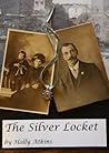 The Silver Locket by Holly Atkins