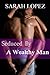 Seduced By A Wealthy Man - Short EROTIC Romance Novel for women ONLY - SARAH LOPEZ