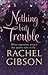Nothing But Trouble (Chinooks Hockey Team, #5)