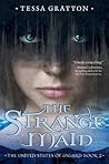 The Strange Maid by Tessa  Gratton