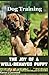 Dog Training The Joy of a Well-Behaved Puppy