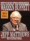 Secrets in Plain Sight: Business & Investing Secrets of Warren Buffett, 2011 Edition