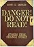 Danger Do Not Read (Stories From Strange Street Book 1)