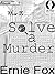 How To Solve A Murder (Commuter Etiquette Book 1)