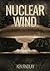 Nuclear Wind