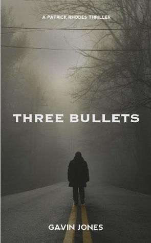 Three Bullets (Kindle Edition)