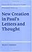 New Creation in Paul's Letters and Thought (Society for New Testament Studies Monograph Series Book 119)