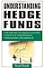 Understanding Hedge Funds