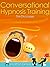 How To Hypnotize Somebody (Conversational Hypnosis Training Book 1)