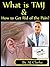 What is TMJ & How to Get Ri...