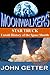STAR TRUCK: Untold History of the Space Shuttle (MOONWALKERS(tm) Book 2)