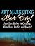 Art Marketing Made Easy: A 30-Day Recipe for More Buzz, Profits and Results!