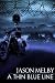 A Thin Blue Line