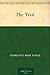 The Trial by Charlotte Mary Yonge