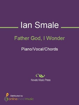 Father God, I Wonder Sheet Music (Kindle Edition)