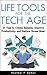 Life Tools for the Tech Age by Heather P. Remer