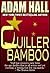 Quiller Bamboo by Adam Hall