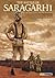 The Battle of Saragarhi by Daljeet Singh Sidhu