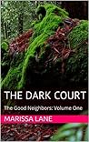 The Dark Court (The Good Neighbors Book 1)