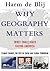 Why Geography Matters by H.J. de Blij