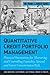 Quantitative Credit Portfolio Management: Practical Innovations for Measuring and Controlling Liquidity, Spread, and Issuer Concentration Risk (Frank J. Fabozzi Series Book 202)
