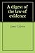 A digest of the law of evidence
