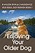 Enjoying Your Older Dog by Chris Walkowicz