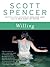 Willing: A Provocative Dark Comedy of Jealousy, Grief, and the Intoxications of Privilege