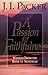 A Passion for Faithfulness by J.I. Packer