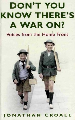 Don't You Know There's a War On? (Kindle Edition)