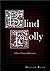 Blind Folly by Darren Ryan