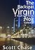 The Backseat Virgin by Scott Chase