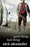 Good Thing Bad Thing