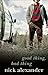 Good Thing Bad Thing by Nick Alexander