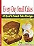 Every-Day Small Cakes: 45 Loaf & Snack Cake Recipes