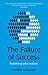 Failure of Success: Redefining What Matters
