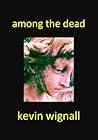 Among the Dead