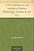 A New System; or, an Analysis of Antient Mythology. Volume II. (of VI.)