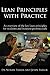 Lean Principles with Practice (Lean 6 Sigma with Practice Book 1)
