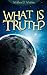 What Is Truth? (Annotated)