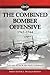 The Combined Bomber Offensive 1943 - 1944: The Air Attack on Nazi Germany (Lost Histories of World War II Book 3)