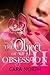 The Object of My Obsession II