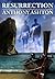 Resurrection by Anthony Ashton