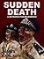 Sudden Death: A Metropolitan Necrodemic