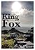 King Fox by Rob   Lowe