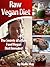 The Secrets of a Raw Vegan Diet (Nutrition & Weight Loss Book 1)