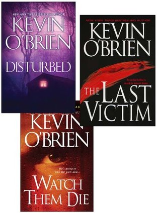 Kevin O'Brien Bundle: Disturbed, The Last Victim, Watch Them Die (Kindle Edition)