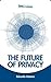 The Future of Privacy