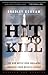 Hit To Kill: The New Battle Over Shielding America From Missile Attach