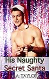 His Naughty Secret Santa His Naughty Secret Santa